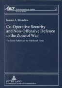 Cover of Co-Operative Security and Non-Offensive Defence in the Zone of War