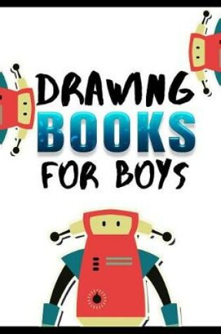 Cover of Drawing Books For Boys