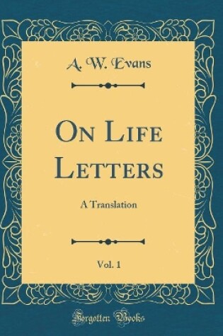 Cover of On Life Letters, Vol. 1