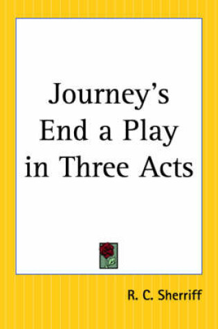 Cover of Journey's End a Play in Three Acts