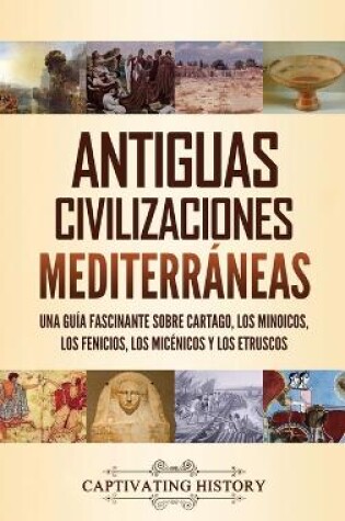 Cover of Antiguas civilizaciones mediterraneas