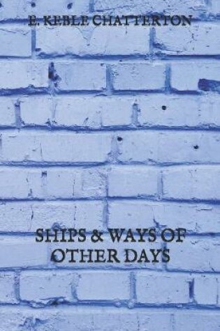 Cover of Ships & Ways of Other Days