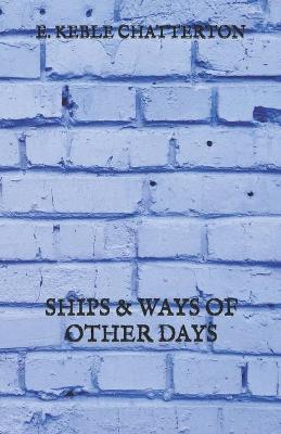 Book cover for Ships & Ways of Other Days