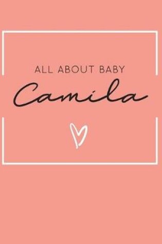 Cover of All About Baby Camila