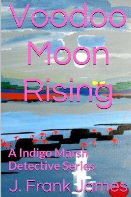 Book cover for Voodoo Moon Rising