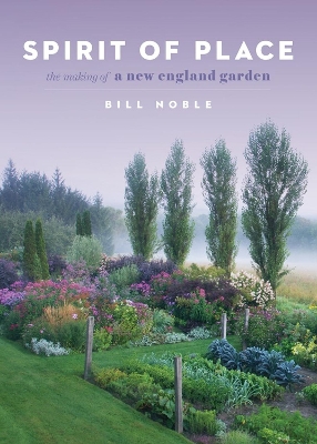 Book cover for Spirit of Place: The Making of a New England Garden