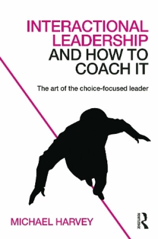 Cover of Interactional Leadership and How to Coach It