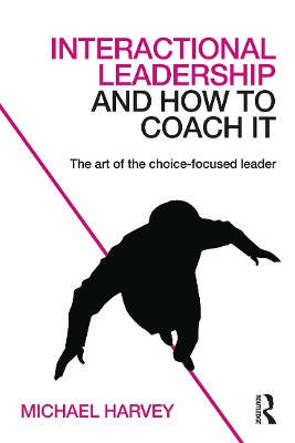 Book cover for Interactional Leadership and How to Coach It