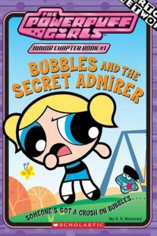 Cover of Bubbles and the Secret Admirer