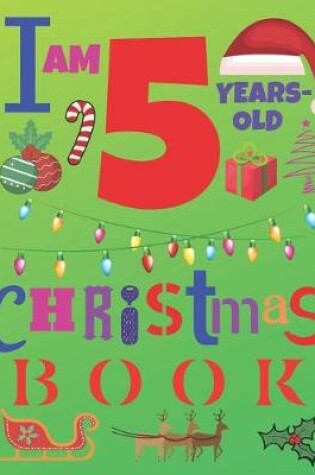 Cover of I Am 5 Years-Old Christmas Book