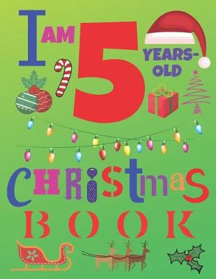 Book cover for I Am 5 Years-Old Christmas Book