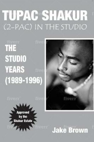 Cover of Tupac Shakur (2pac) in the Studio