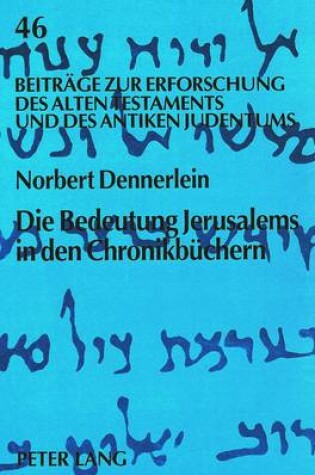 Cover of Die Bedeutung Jerusalems in Den Chronikbuechern