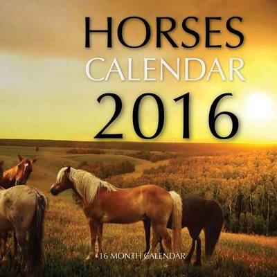 Book cover for Horses Calendar 2016