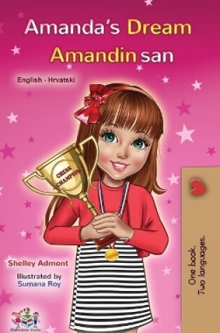 Cover of Amanda's Dream (English Croatian Bilingual Book for Kids)