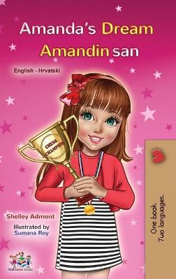 Cover of Amanda's Dream (English Croatian Bilingual Book for Kids)