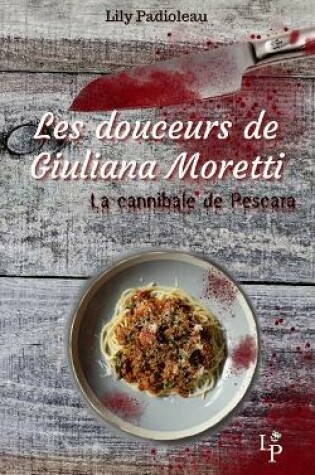 Cover of Les douceurs de Giuliana Moretti