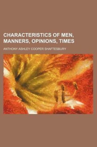 Cover of Characteristics of Men, Manners, Opinions, Times