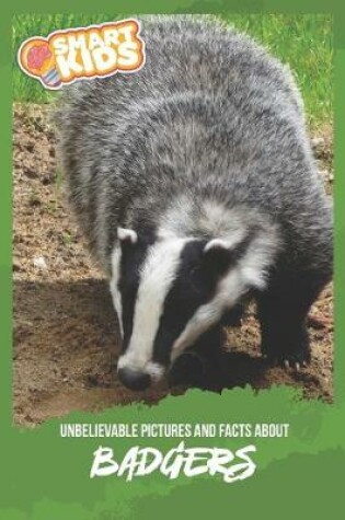 Cover of Unbelievable Pictures and Facts About Badgers