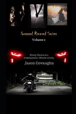 Book cover for Greased Rimmed Series Volume 2