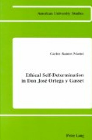 Cover of Ethical Self-Determination in Don Jose Ortega y Gasset