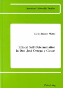 Cover of Ethical Self-Determination in Don Jose Ortega y Gasset