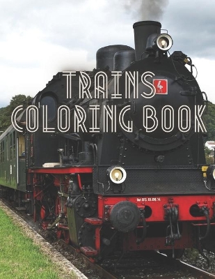 Book cover for Trains Coloring Book