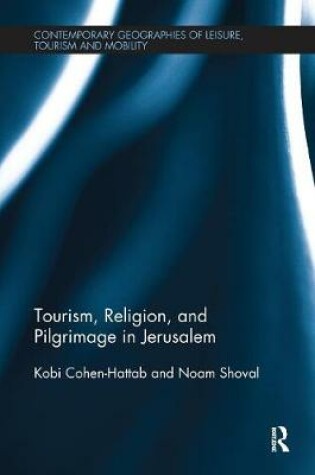 Cover of Tourism, Religion and Pilgrimage in Jerusalem