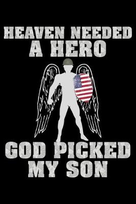 Book cover for Heaven needed a hero God picked my Son