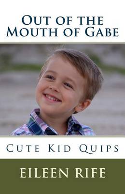 Book cover for Out of the Mouth of Gabe