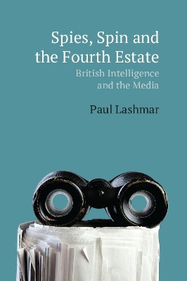 Book cover for Spies, Spin and the Fourth Estate