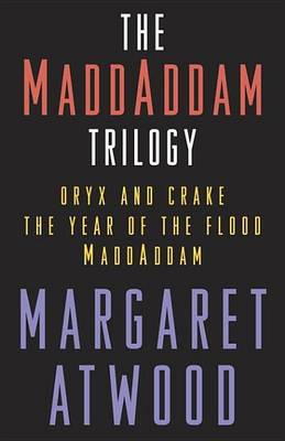 Book cover for The Maddaddam Trilogy Bundle