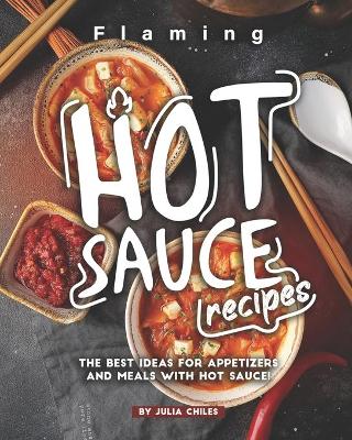 Book cover for Flaming HOT Sauce Recipes