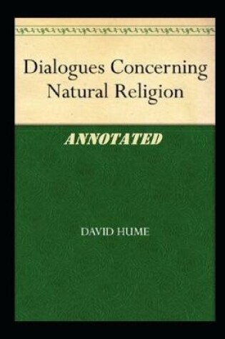 Cover of Dialogues Concerning Natural Religion "Annotated" Religious Philosophy Book