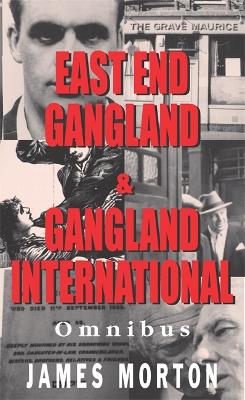 Book cover for East End Gangland/Gangland International