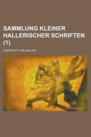 Cover of Sammlung Kleiner Hallerischer Schriften (1)