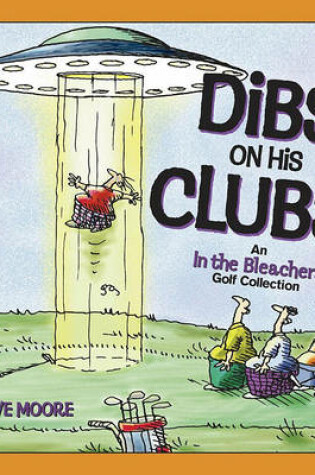 Cover of Dibs on His Clubs