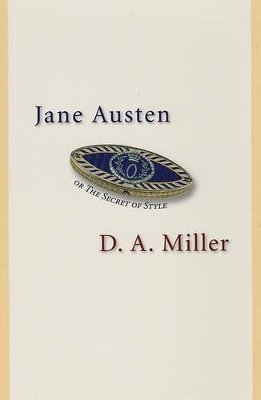 Book cover for Jane Austen, or The Secret of Style