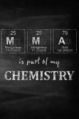 Cover of Mma Is Part of My Chemistry