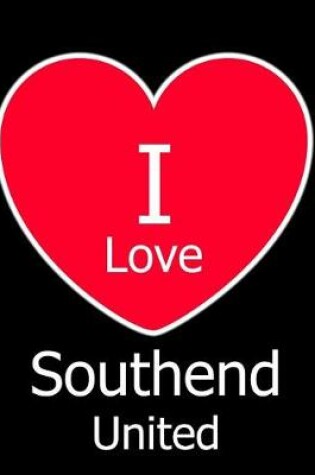Cover of I Love Southend United