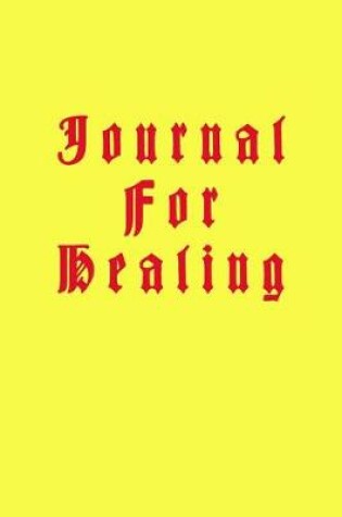 Cover of Journal For Healing