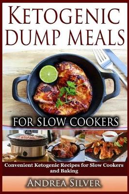 Book cover for Ketogenic Dump Meals for Slow Cookers