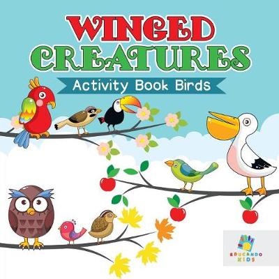 Book cover for Winged Creatures Activity Book Birds