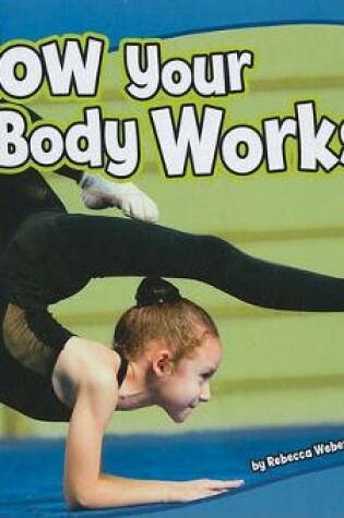 Cover of How Your Body Works