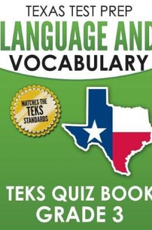 Cover of TEXAS TEST PREP Language and Vocabulary TEKS Quiz Book Grade 3