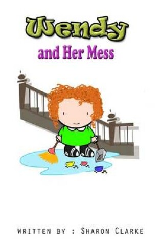 Cover of Wendy and Her Mess