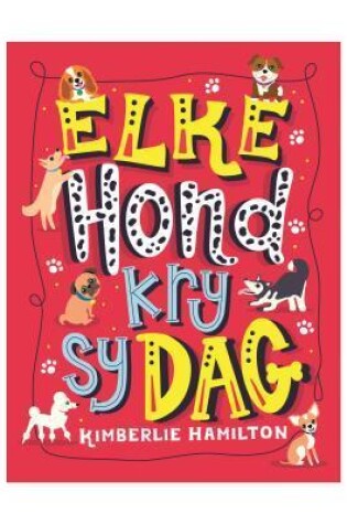 Cover of Elke hond kry sy dag