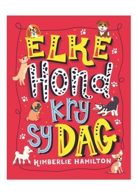 Book cover for Elke hond kry sy dag