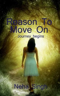 Book cover for Reason to move on / &#2352;&#2368;&#2332;&#2344; &#2335;&#2370; &#2350;&#2370;&#2357; &#2321;&#2344;