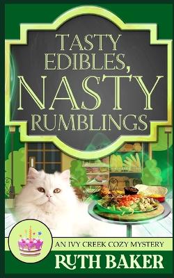 Book cover for Tasty Edibles, Nasty Rumblings